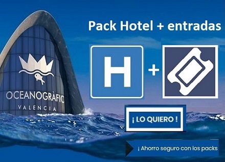 Hotel con entradas Oceanografic Valencia